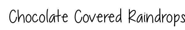 Chocolate Covered Raindrops font preview